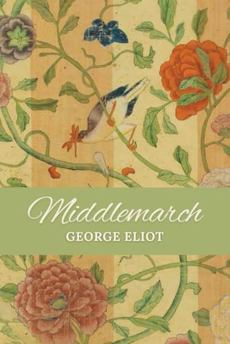 Middlemarch: A Classic Victorian Historical Fiction (The Textile Edition) von Independently published
