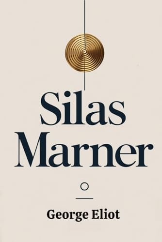 Silas Marner Silas Marner von Independently published