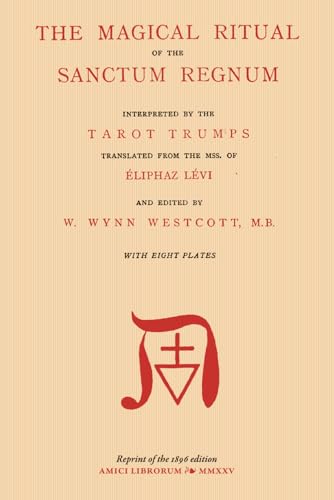 The Magical Ritual of the Sanctum Regnum von Independently published