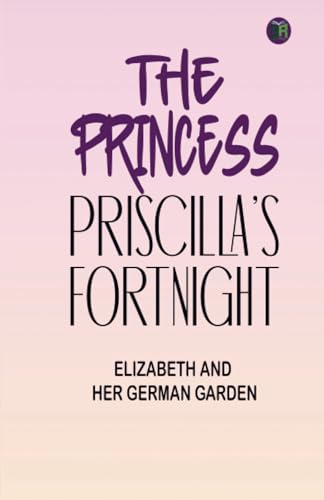 The Princess Priscilla's Fortnight von Zinc Read