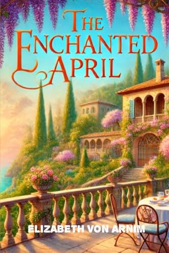 The Enchanted April von Independently published