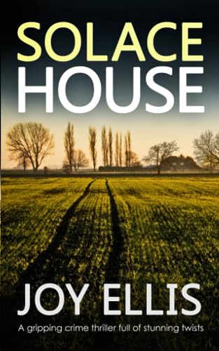 SOLACE HOUSE a gripping crime thriller full of stunning twists (JACKMAN & EVANS, Band 9)