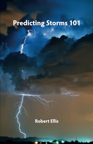Predicting Storms 101