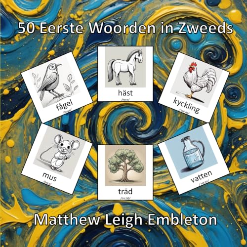50 Eerste Woorden in Zweeds 50 Eerste Woorden in Zweeds von Independently published