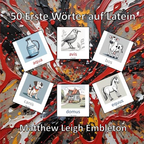50 Erste Wörter auf Latein 50 Erste Wörter auf Latein von Independently published