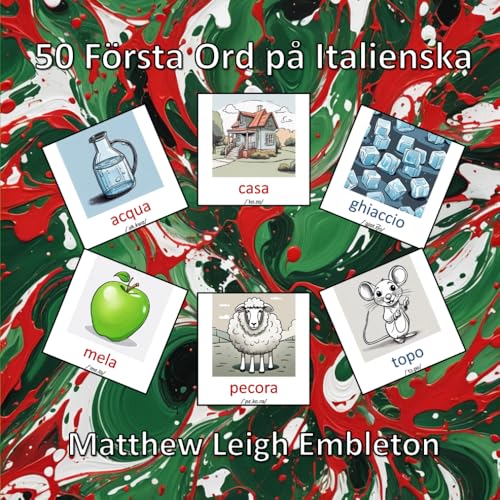 50 Första Ord på Italienska 50 Första Ord på Italienska von Independently published