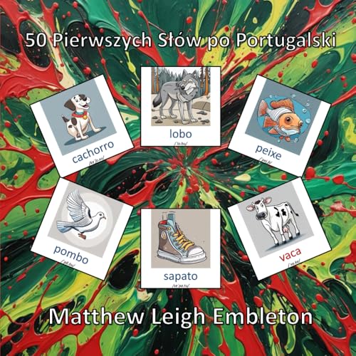50 Pierwszych Słów po Portugalski 50 Pierwszych Słów po Portugalski von Independently published