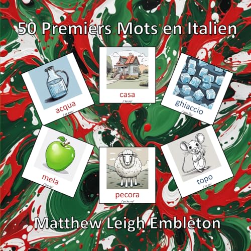 50 Premiers Mots en Italien 50 Premiers Mots en Italien von Independently published