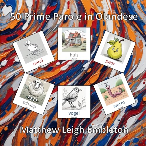 50 Prime Parole in Olandese 50 Prime Parole in Olandese von Independently published