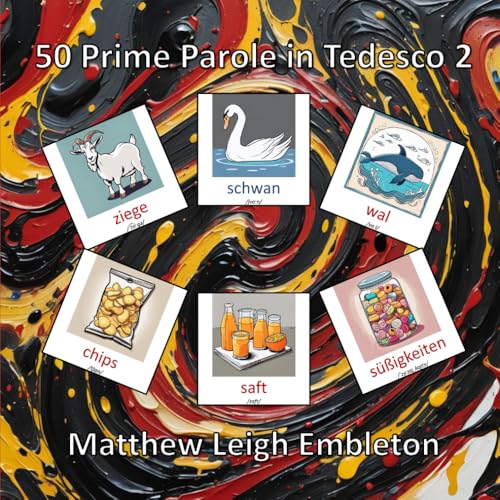 50 Prime Parole in Tedesco 2 50 Prime Parole in Tedesco 2 von Independently published