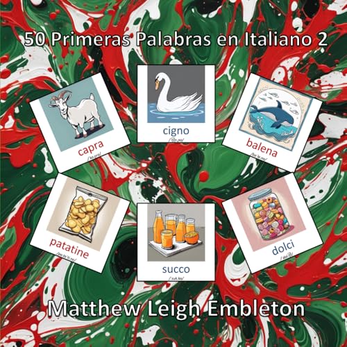 50 Primeras Palabras en Italiano 2 50 Primeras Palabras en Italiano 2 von Independently published