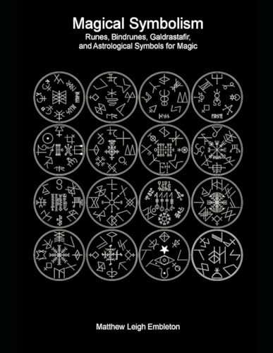Magical Symbolism (Global Edition): Runes, Bindrunes, Galdrastafir, and Astrological Symbols for Magic von Independently published