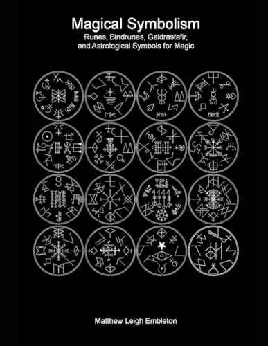 Magical Symbolism: Runes, Bindrunes, Galdrastafir, and Astrological Symbols for Magic Magical Symbolism: Runes, Bindrunes, Galdrastafir, and Astrological Symbols for Magic von Independently published