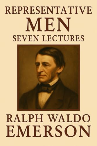 REPRESENTATIVE MEN: SEVEN LECTURES von Independently published