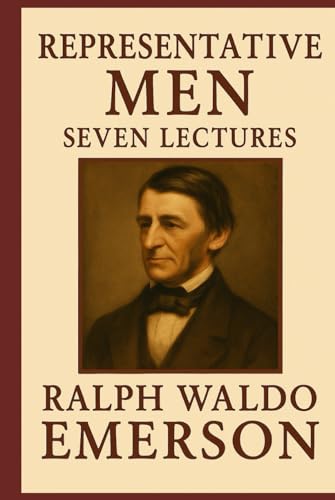REPRESENTATIVE MEN: SEVEN LECTURES von Independently published