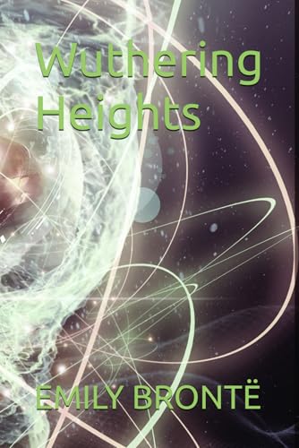 Wuthering Heights von Independently published