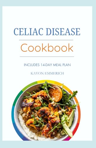 CELIAC DISEASE COOKBOOK: Anti Inflammatory and Gluten-Free Recipes with Meal Plan for Digestive Health and Pain Management CELIAC DISEASE COOKBOOK: Anti Inflammatory and Gluten-Free Recipes with Meal Plan for Digestive Health and Pain Management von Independently published