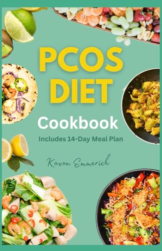 PCOS DIET COOKBOOK: Manage Endometriosis, Rebalance Hormones & Improve General Health with Nutritious Recipes and Meal Plan PCOS DIET COOKBOOK: Manage Endometriosis, Rebalance Hormones & Improve General Health with Nutritious Recipes and Meal Plan von Independently published