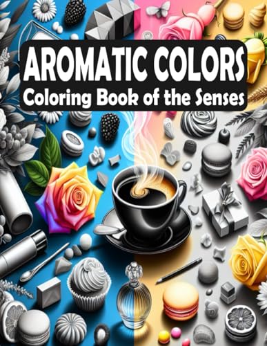 Scented Therapy: A Relaxing Coloring Book for the Senses: Color your way to mindfulness and peace with beautifully fragrant-inspired designs (Scented ... Journeys: A World of Aromatic Inspiration) von Independently published
