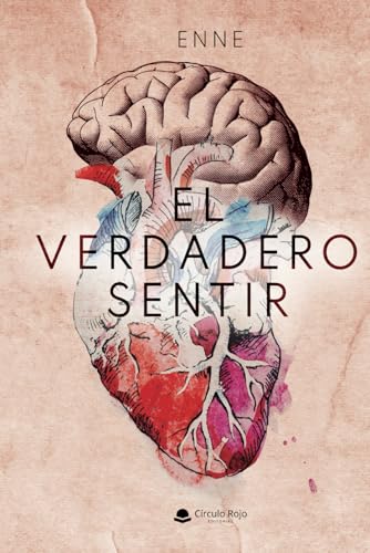 EL VERDADERO SENTIR EL VERDADERO SENTIR von Editorial Círculo Rojo