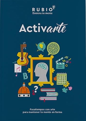 ActivARTE. Pasatiempos con arte para mantener tu mente en forma (vol. I) (Entrena tu Mente)