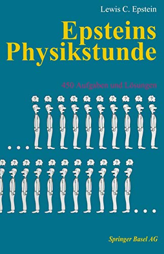 Epsteins Physikstunde: 450 Aufgaben und Lösungen