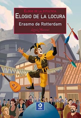 ELOGIO DE LA LOCURA (LETRAS MAESTRAS, Band 31) von EDIMAT LIBROS