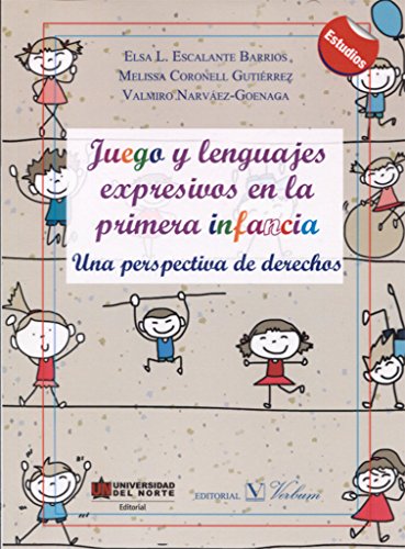 JUEGO Y LENGUAJES EXPRESIVOS EN LA PRIMERA INFANCIA (Infantil-Juvenil, Band 1)