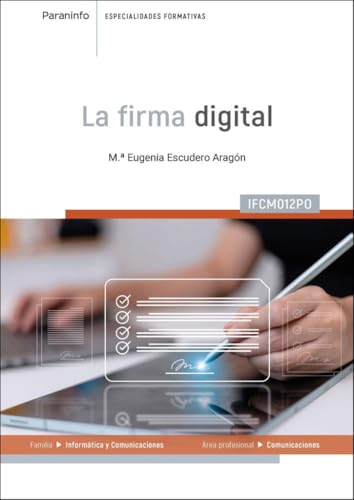 La firma digital (Informática y Comunicaciones) von Ediciones Paraninfo, S.A