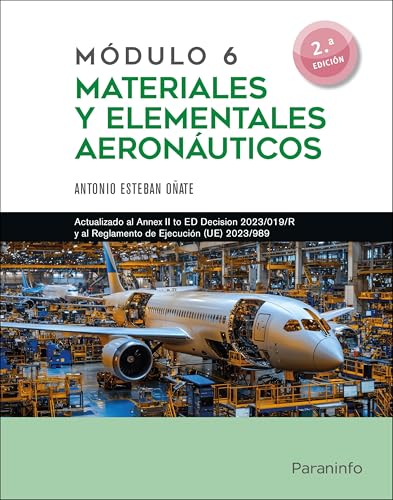 Módulo 6. Materiales y elementales aeronáuticos 2.ª edición (Aeronáutica) von Ediciones Paraninfo, S.A