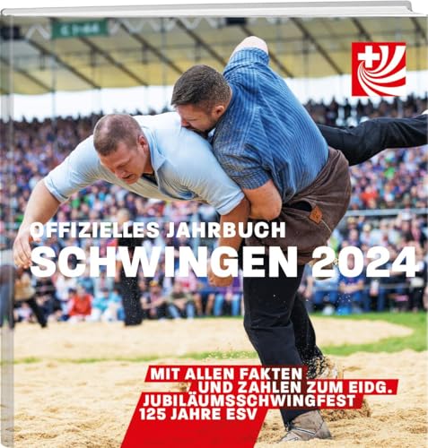 Offizielles Jahrbuch Schwingen 2024 von Weber Verlag AG