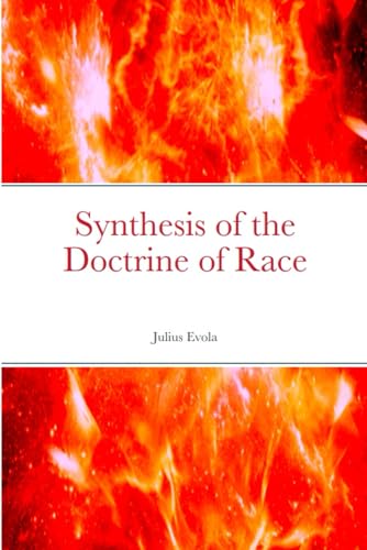 SYNTHESIS OF THE DOCTRINE OF THE RACE SYNTHESIS OF THE DOCTRINE OF THE RACE von © Cariou Publishing, Quimper, 2020