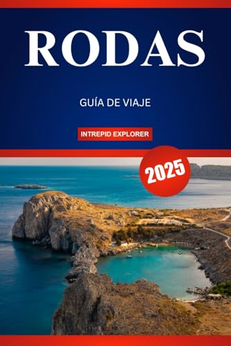 RODAS GUÍA DE VIAJE 2025: Su guía esencial de playas bañadas por el sol, tradiciones eternas y gemas escondidas RODAS GUÍA DE VIAJE 2025: Su guía esencial de playas bañadas por el sol, tradiciones eternas y gemas escondidas von Independently published