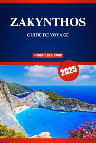 ZAKYNTHOS GUIDE DE VOYAGE 2025: Aide du voyageur pour la première fois vers des plages à couper le souffle, des traditions grecques et des aventures insulaires inoubliables ! ZAKYNTHOS GUIDE DE VOYAGE 2025: Aide du voyageur pour la première fois vers des plages à couper le souffle, des traditions grecques et des aventures insulaires inoubliables ! von Independently published