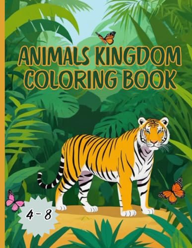Animals Kingdom Coloring Book 4-8.: Amazing And Cute Mammal Animal Kingdom Coloring Book for Kids Age 4-8. von Independently published
