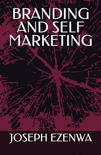 BRANDING AND SELF MARKETING von Independently published