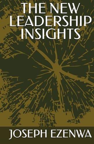 THE NEW LEADERSHIP INSIGHTS von Independently published