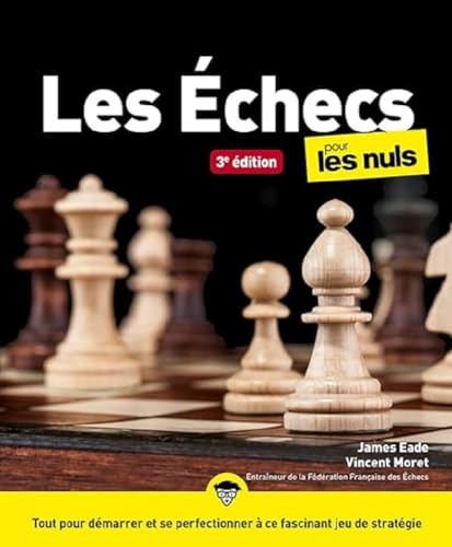 Les Échecs Pour les Nuls, 3e von POUR LES NULS