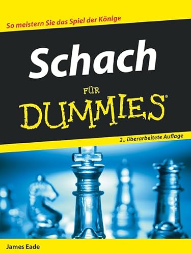 Schach für Dummies: So meistern Sie das Spiel der Könige