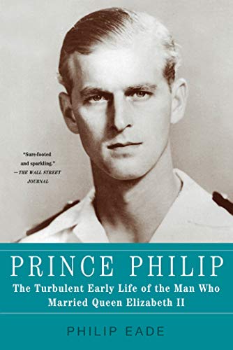 Prince Philip: The Turbulent Early Life of the Man Who Married Queen Elizabeth II von St. Martin's Press