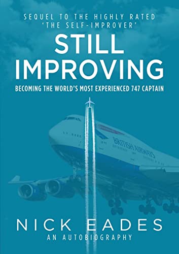 Still Improving: Becoming the World's Most Experienced 747 Captain