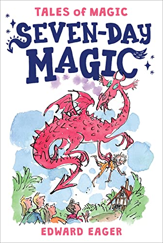 SEVEN-DAY MAGIC (Tales of Magic) von Houghton Mifflin