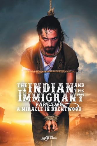 The Indian and the Immigrant: Part Two von Page Publishing