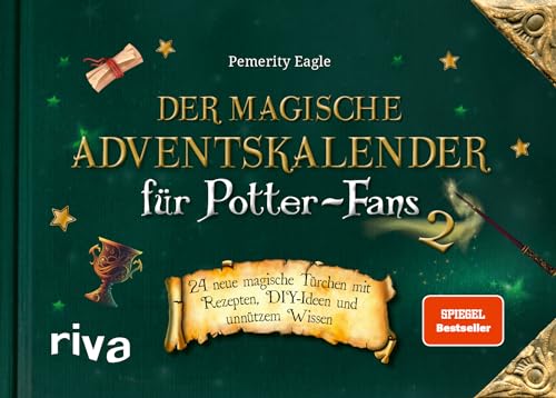 Der magische Adventskalender für Potter-Fans 2: 24 neue magische Türchen mit Rezepten, DIY-Ideen und unnützem Wissen. Das perfekte Geschenk für Harry-Potter-Fans von Riva