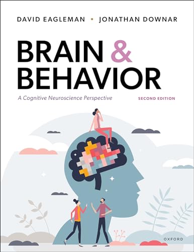 Brain and Behavior: A Cognitive Neuroscience Perspective von Oxford University Press Inc