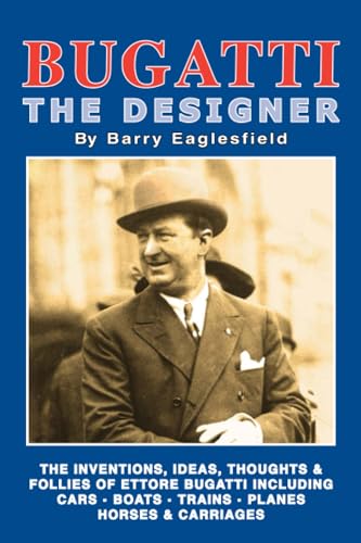Bugatti The Designer: Biography through design von Brooklands Books Ltd.