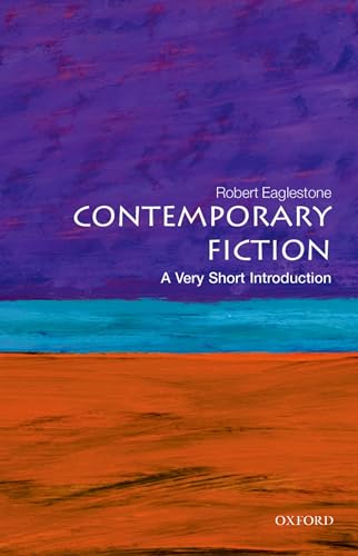 Contemporary Fiction: A Very Short Introduction (Very Short Introductions, 362)