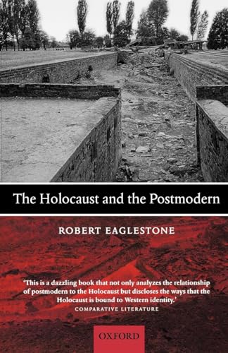 The Holocaust and the Postmodern von Oxford University Press
