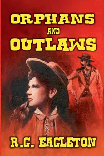 Orphans and Outlaws von Outlaws Publishing LLC