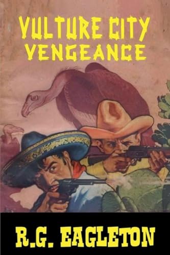 Vulture City Vengeance von Outlaws Publishing LLC